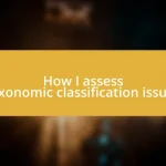 How I assess taxonomic classification issues