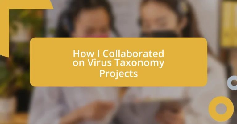 How I Collaborated on Virus Taxonomy Projects