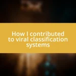 How I contributed to viral classification systems