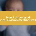 How I discovered viral evasion mechanisms