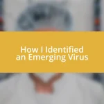 How I Identified an Emerging Virus