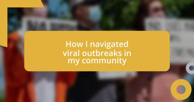 How I navigated viral outbreaks in my community