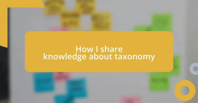 How I share knowledge about taxonomy