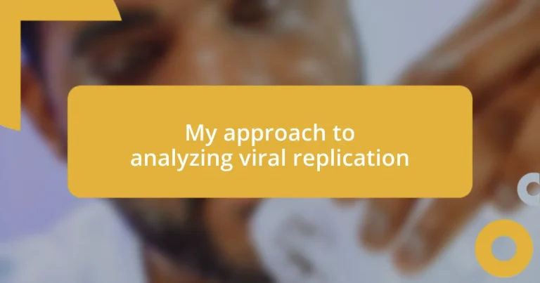 My approach to analyzing viral replication