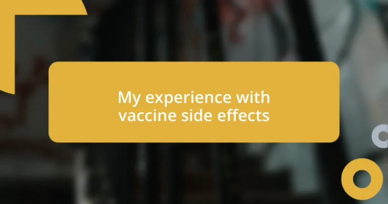 My experience with vaccine side effects