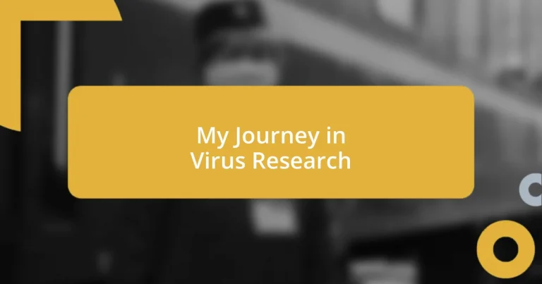 My Journey in Virus Research