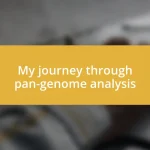 My journey through pan-genome analysis