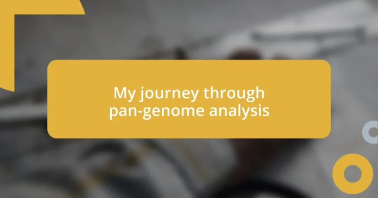 My journey through pan-genome analysis