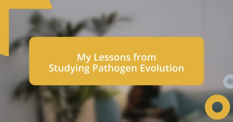 My Lessons from Studying Pathogen Evolution