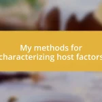 My methods for characterizing host factors