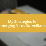 My Strategies for Emerging Virus Surveillance