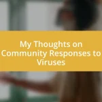 My Thoughts on Community Responses to Viruses