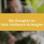 My thoughts on host resilience strategies