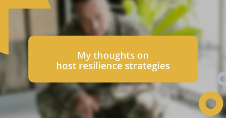 My thoughts on host resilience strategies