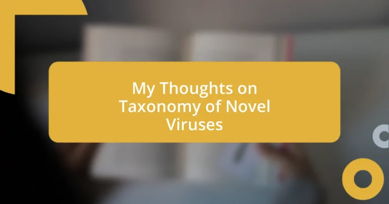 My Thoughts on Taxonomy of Novel Viruses