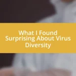 What I Found Surprising About Virus Diversity