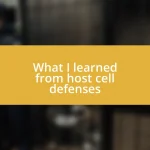 What I learned from host cell defenses