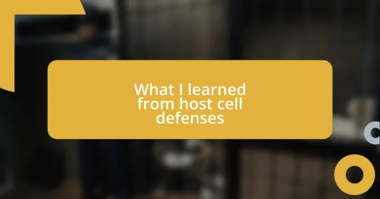 What I learned from host cell defenses