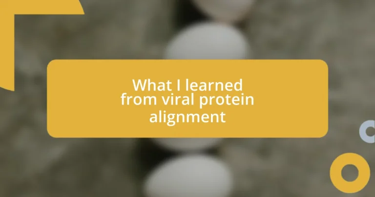 What I learned from viral protein alignment