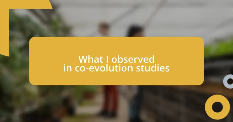 What I observed in co-evolution studies