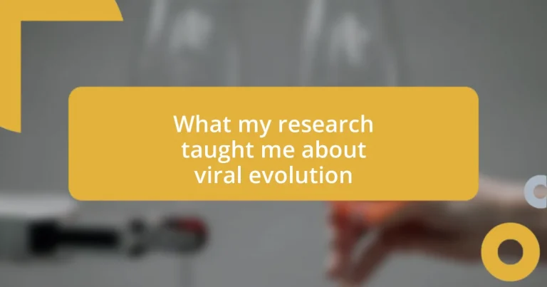 What my research taught me about viral evolution